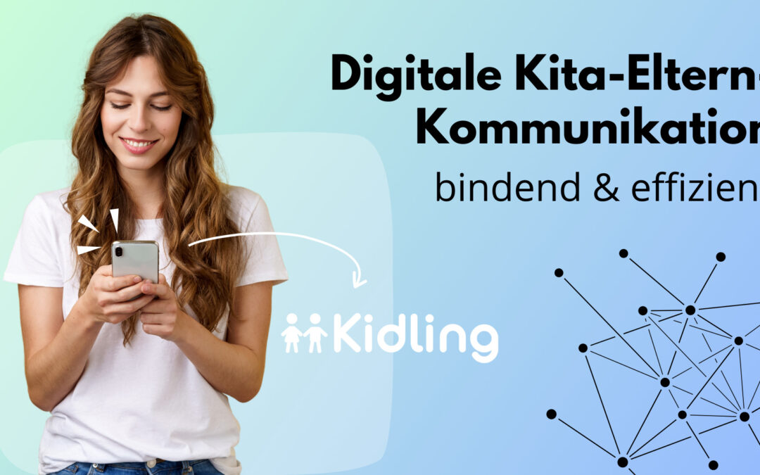 Digitale Kita-Elternkommunikation – effizient und bindend