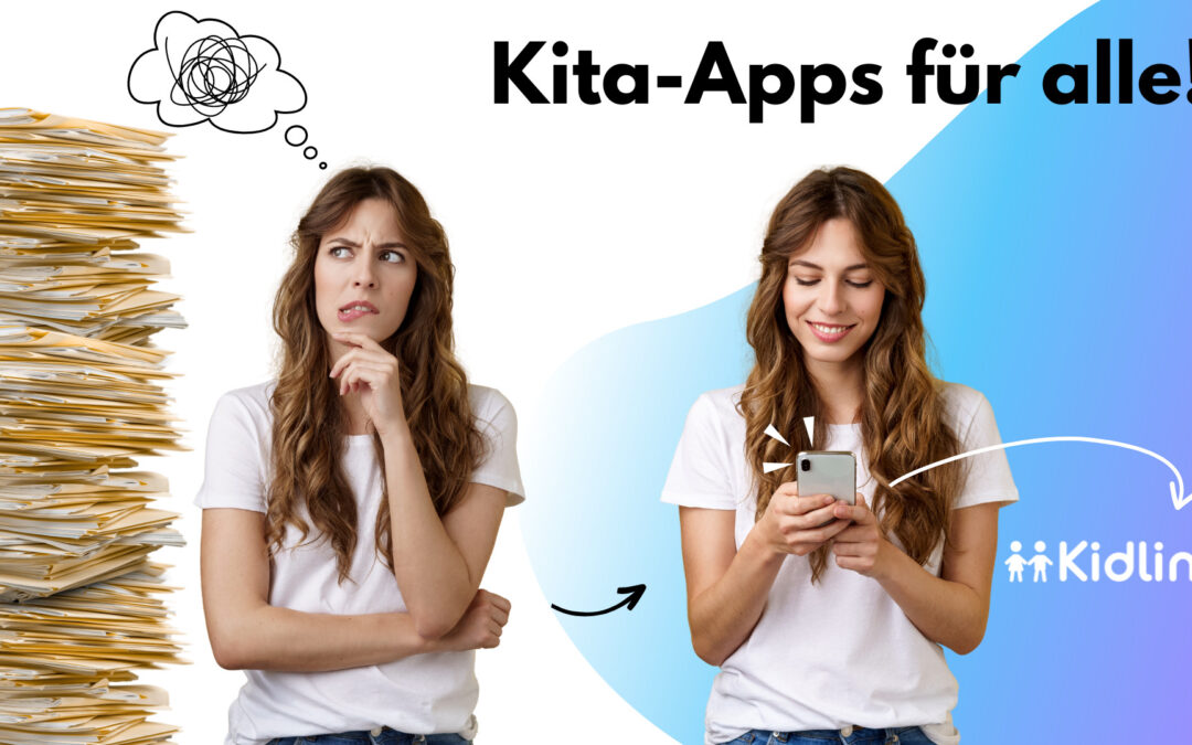 Vom Papierchaos zum Smartphone mit Kita Apps.