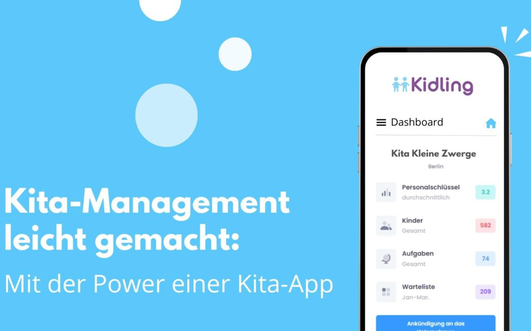 Kita Management leicht gemacht: Mit der Power einer Kita-App.